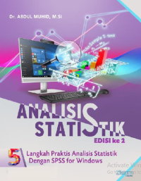 Analisis Statistik : 5 Langkah Praktis Analisis Statistik dengan SPSS for Windows