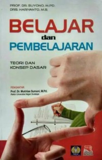 BELAJAR DAN PEMBELAJARAN : Teori dan Konsep Dasar