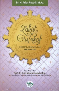 ZAKAT DAN WAKAF : Konsep, Regulasi dan Implementasi