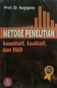 METODE PENELITIAN KUANTITATIF, KUALITATIF, DAN R & D