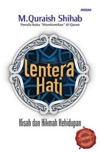 LENTERA AL-QUR'AN : Kisah dan Hikmah Kehidupan