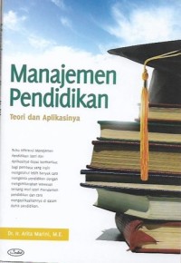 MANAJEMEN PENDIDIKAN : Teori dan Aplikasinya