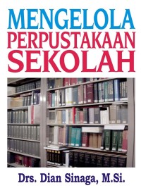 MENGELOLA PERPUSTAKAAN SEKOLAH