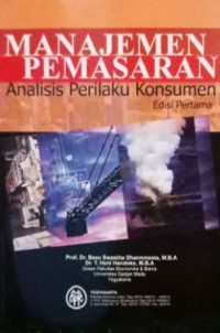 MANAJEMEN PEMASARAN : Analisis Perilaku Konsumen