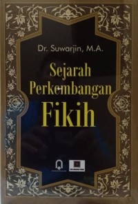 SEJARAH PERKEMBANGAN FIKIH