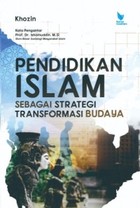 PENDIDIKAN ISLAM SEBAGAI STRATEGI TRANSFORMASI BUDAYA