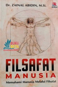 FILSAFAT MANUSIA : Memahami Manusia Melalui Filsafat