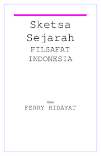 (PDF) Sketsa Sejarah FILSAFAT INDONESIA