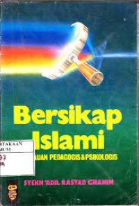 BERSIKAP ISLAMI TINJAUAN PEDAGOGIS DAN PSIKOLOGIS