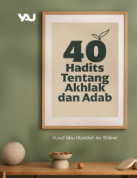 40 Hadits Tentang Akhlak  dan Adab