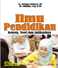 ILMU PENDIDIKAN; Konsep, Teori, dan Aplikasinya