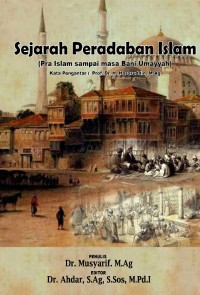 Sejarah Peradaban Islam : (Pra Islam sampai Bani Umayyah)