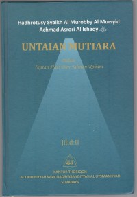 MUNTAKHOBAT FI ROBITHOTIL QOLBIYYAH WA SHILATIR RUHIYYAH ; Terjemah Jil. 2