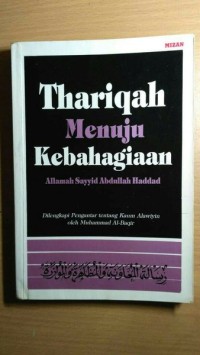 Thariqah Menuju Kebahagiaan: Allamah Sayyid Abdullah Haddad