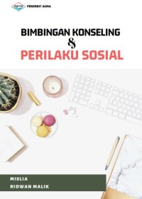 BIMBINGAN KONSELING DAN PERILAKU SOSIAL