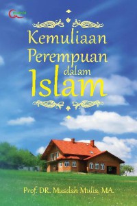 KEMULIAAN PEREMPUAN DALAM ISLAM