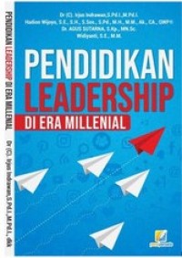 PENDIDIKAN LEADERSHIP DI ERA MILLENIAL