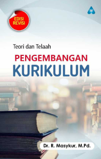 TEORI DAN TELAAH PENGEMBANGAN KURIKULUM