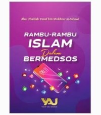 Rambu-Rambu Islam Dalam Bermedsos