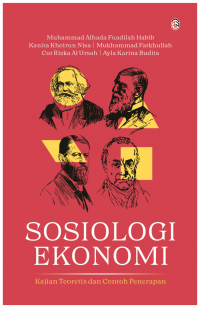 SOSIOLOGI EKONOMI : Kajian Teoretis dan Contoh Penerapan