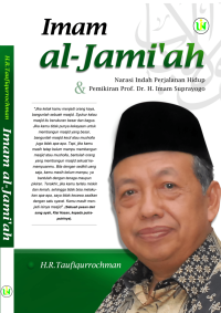 Imam al-Jami'ah Narasi Perjalanan Hidup  & Pemikiran Prof.Dr. H. Imam Suprayogo