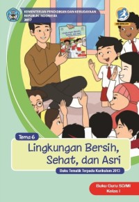 Lingkungan Bersih, Sehat, dan Asri : buku guru