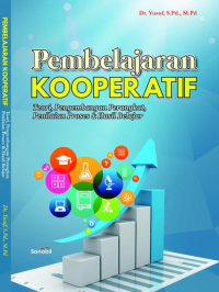 PEMBELAJARAN KOOPERATIF : Teori, Pengembangan Perangkat,
Penilaian Proses & Hasil Belajar