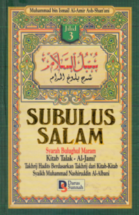 SUBULUS SALAM : Syarah Bulughul Maram ( Terjemah Jil. 3 )