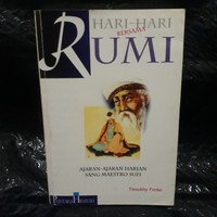 HARI-HARI BERSAMA RUMI: Ajaran-ajaran harian sang maestro sufi