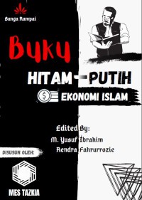 Bunga Rampai Buku Hitam-Putih Ekonomi Islam