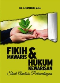 Fikih Mawaris & Hukum Kewarisan  (Studi Analisis Perbandingan)