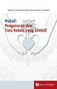 WAKAF : Pengaturan dan Tata Kelola yang Efektif (Seri Ekonomi dan Keuangan Syariah)