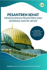 PESANTREN SEHAT MEWUJUDKAN PESANTREN DAN GENERASI SANTRI SEHAT