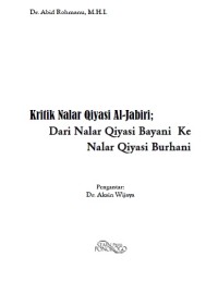 Kritik Nalar Qiasi Al Jabiri: Dari Nalar Qiasi Banyani Ke Nalar Qiayasi Burhani