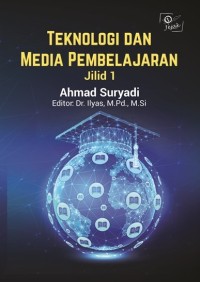 Teknologi dan Media Pembelajaran Jilid I