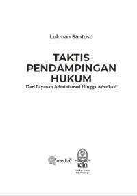 TAKTIS PENDAMPINGAN HUKUM:
Dari Layanan Administrasi Hingga Advokasi