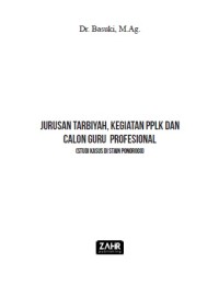 JURUSAN TARBIYAH, KEGIATAN PPLK DAN CALON GURU PROFESIONAL (Studi Kasus di STAIN Ponorogo)