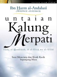 Untaian Kalung Merpati: Seni Mencita dan Kasih Kasih Sepanjang Masa