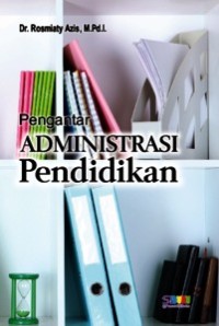 PENGANTAR ADMINISTRASI PENDIDIKAN