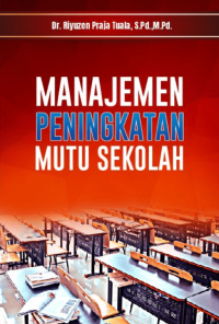 MANAJEMEN PENINGKATAN MUTU SEKOLAH